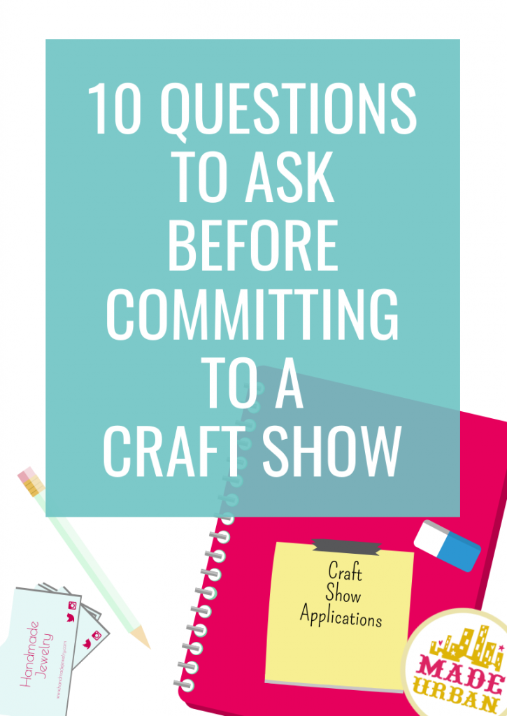 Questions to Ask Before Committing to a Craft Shows