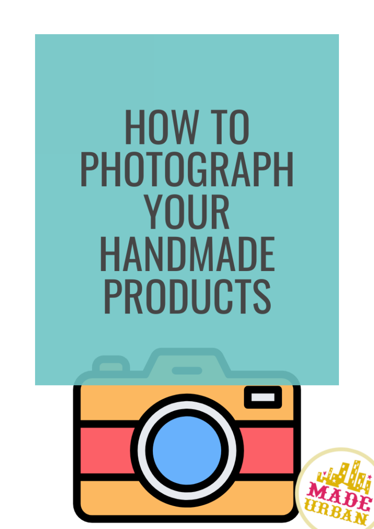 How To Photograph Your Handmade Goods