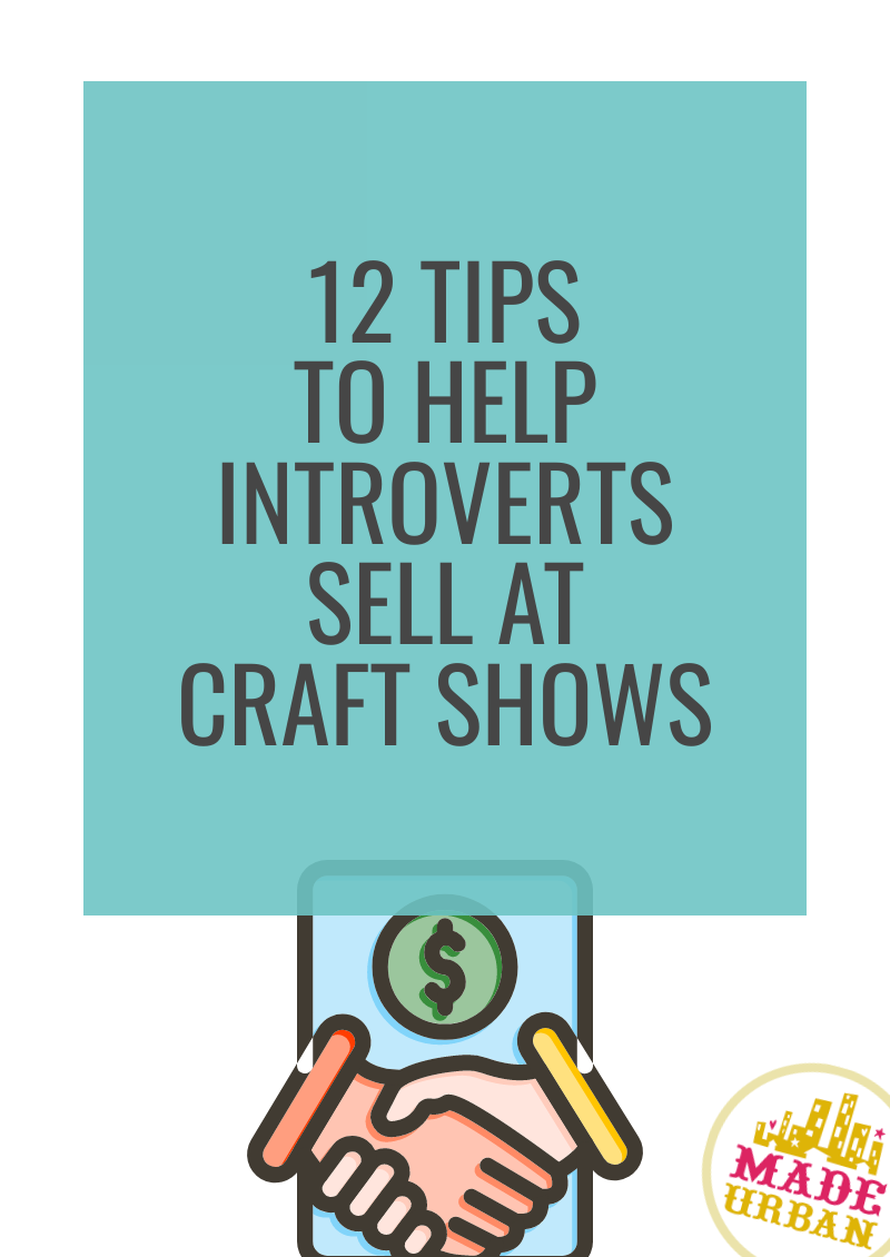 12 Tips to Help Introverts Sell at Craft Shows