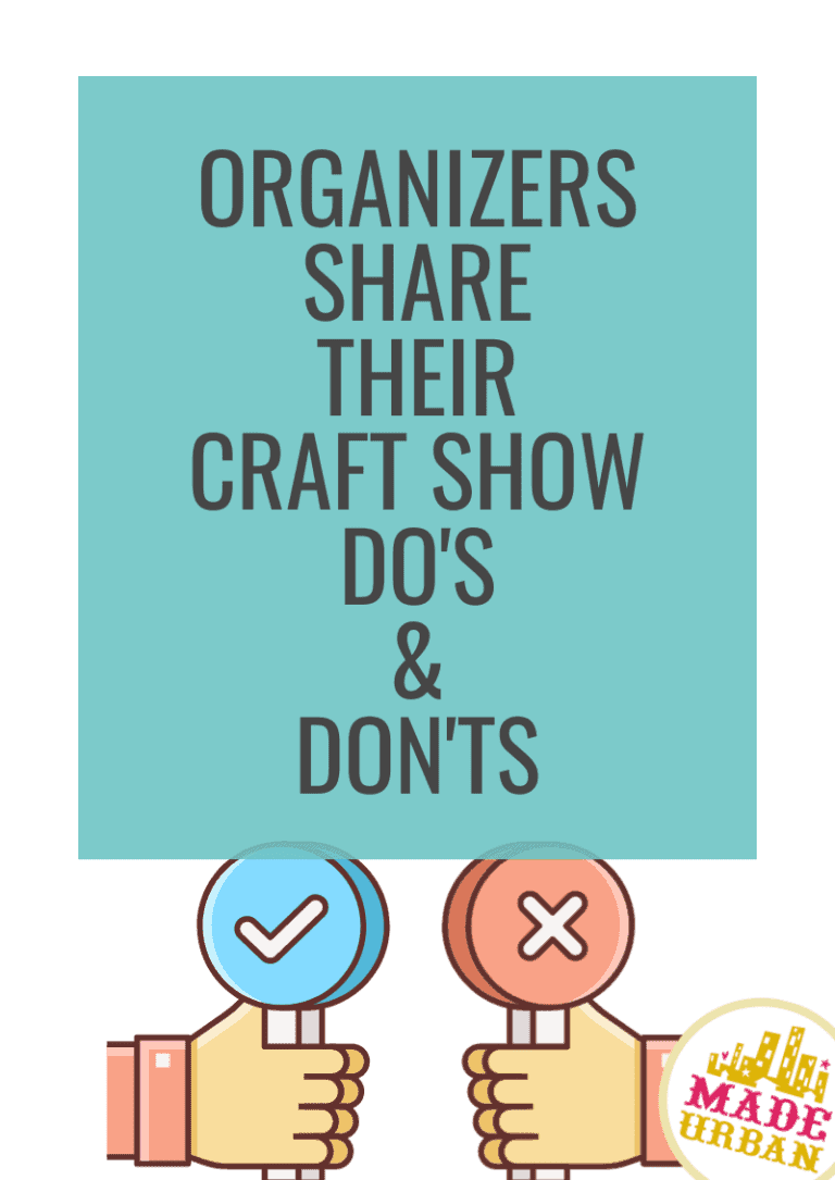 Organizers Share their Craft Show Do’s & Don’ts