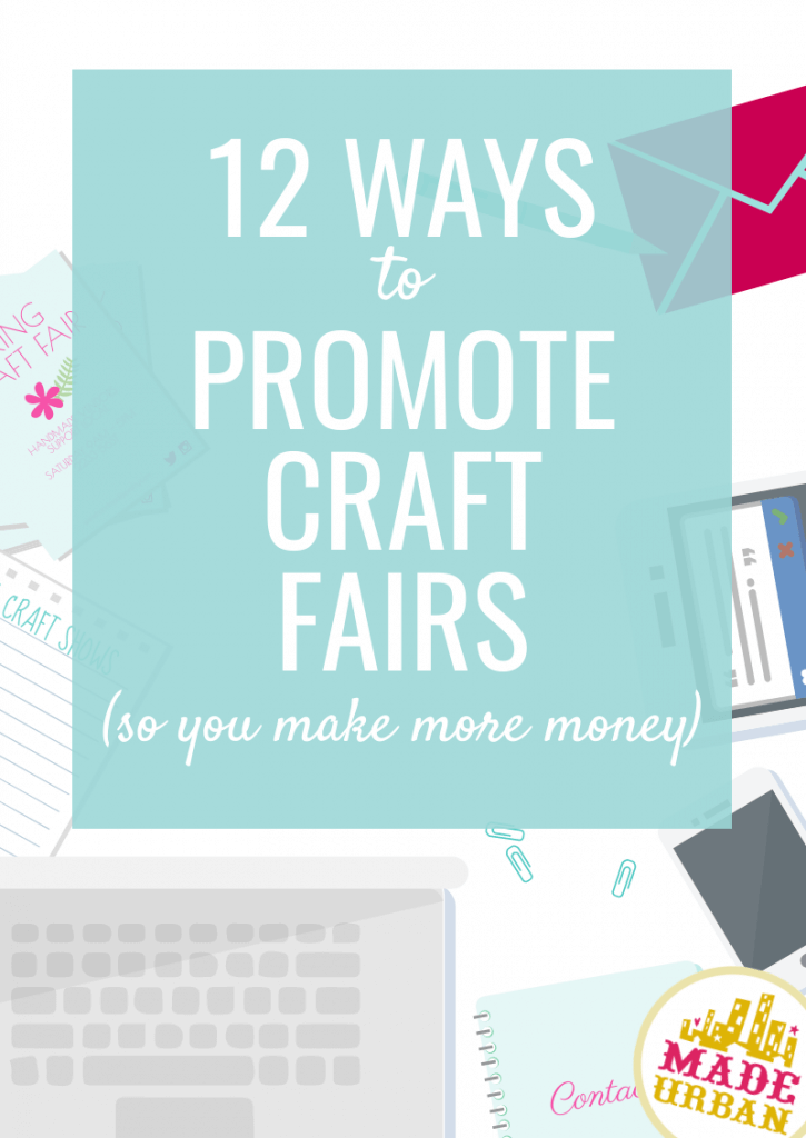 12 ways to promote craft fairs
