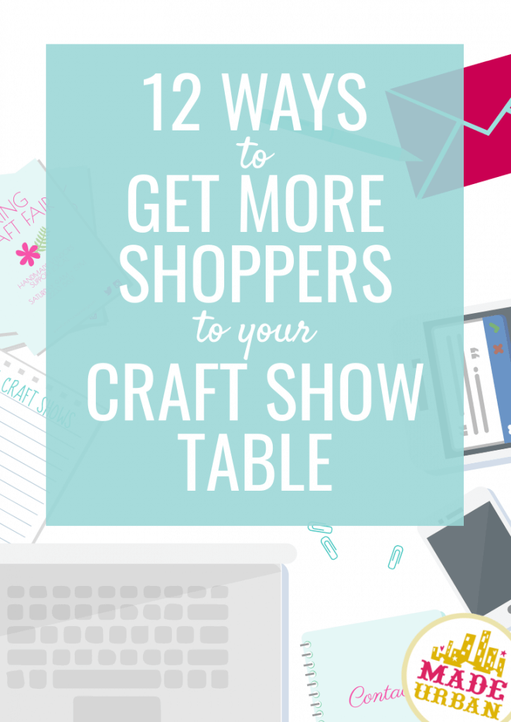 How to Promote a Craft Show - Made Urban