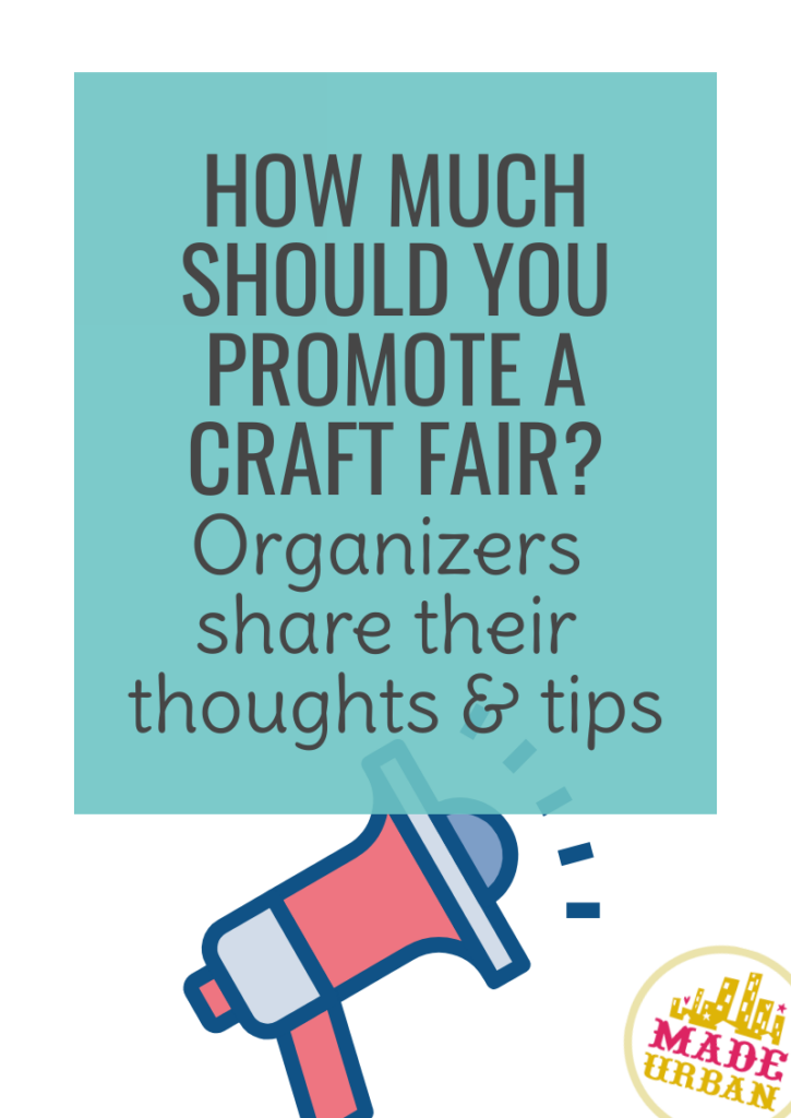 How Much Should you Promote a Craft Fair?