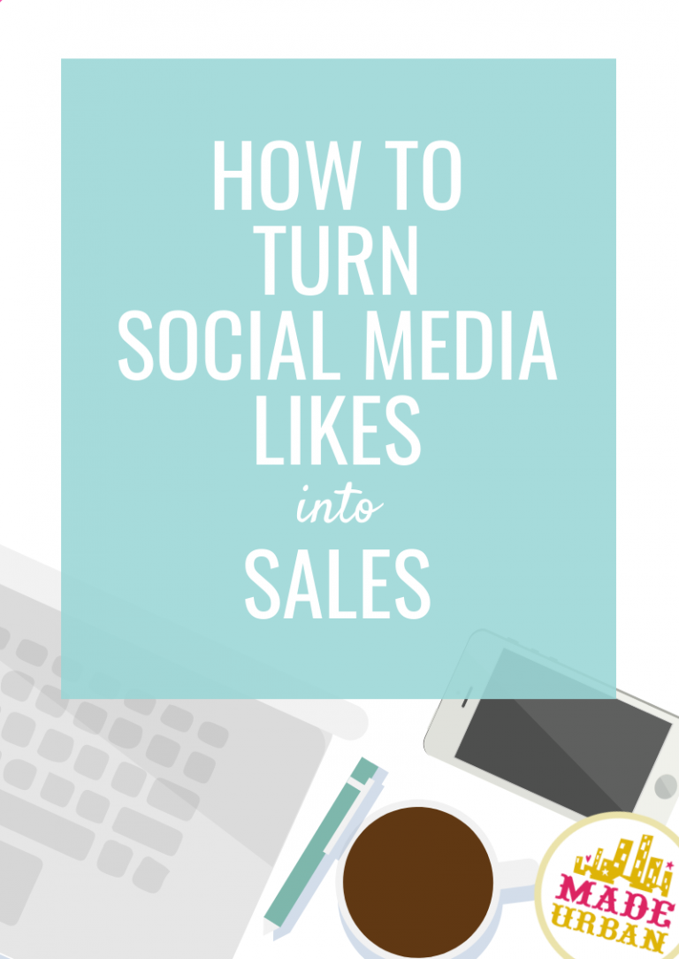 How to Turn Social Media Likes into Sales