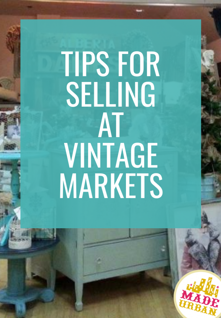Tips for Selling at Vintage Markets