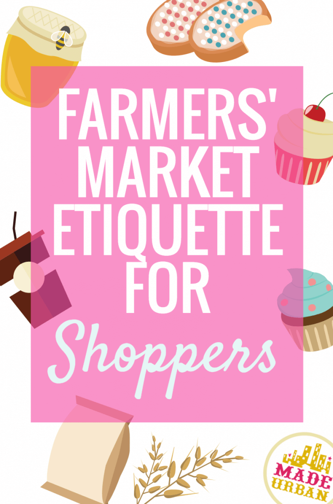 Farmers' Market Etiquette for Shoppers