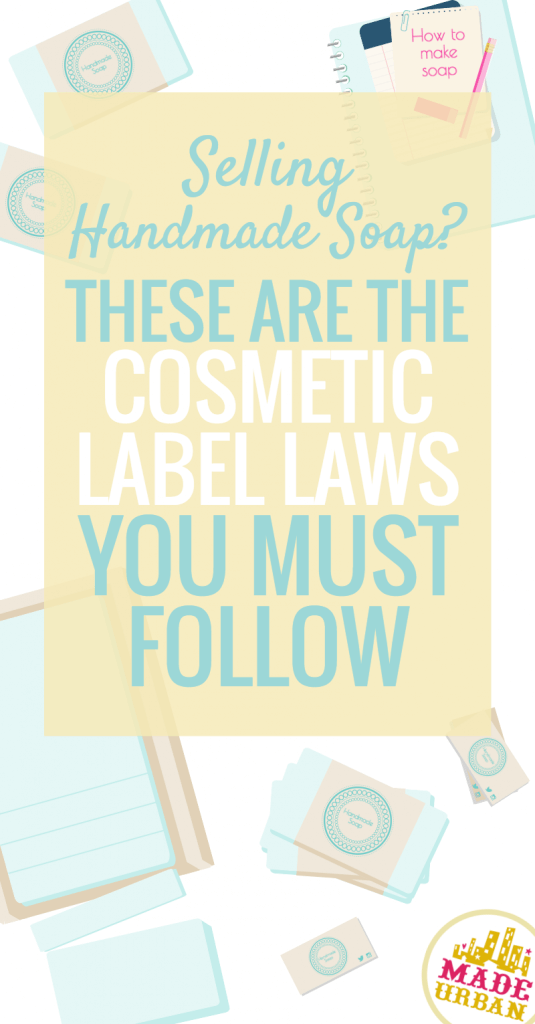 Label Laws for Selling Handmade Soap or Cosmetics