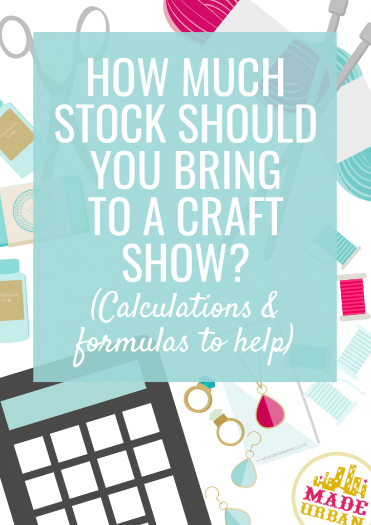 How Much Stock to Bring to a Craft Show