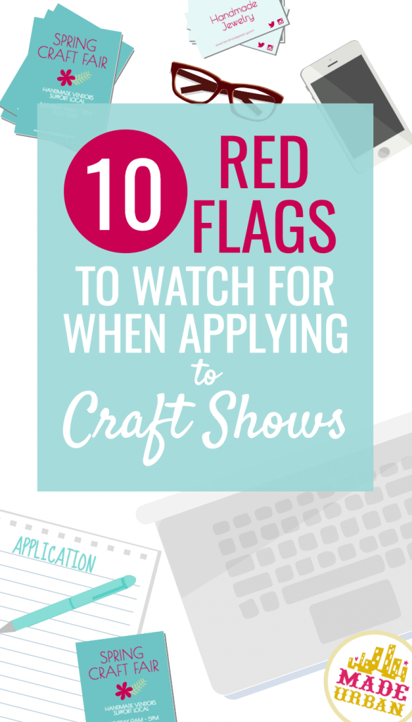 10 red flags to watch for when applying to craft shows