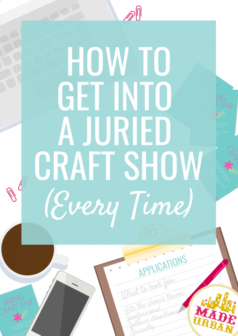 How to get into a Juried Craft Show