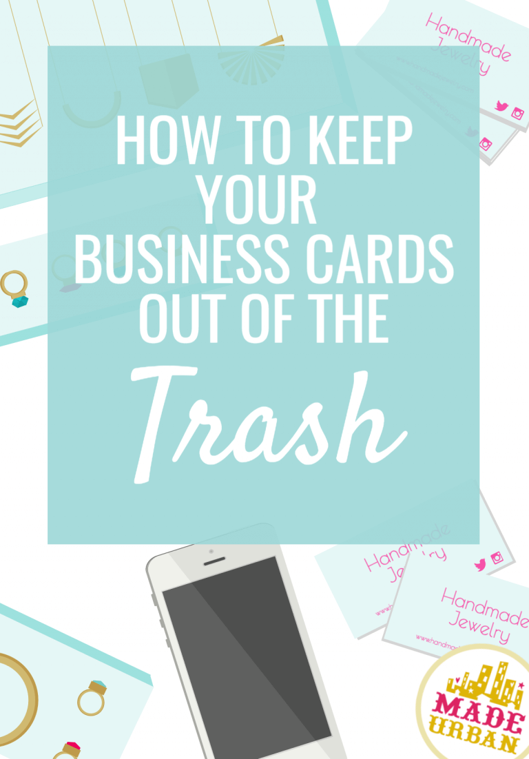 How to Keep your Business Cards Out of the Trash