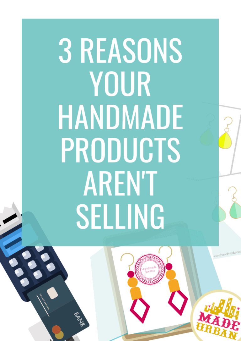Why your Handmade Items aren’t Selling