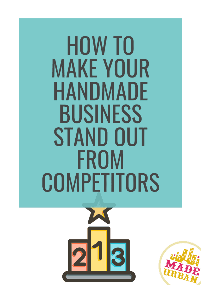 How to Make your Handmade Business Stand Out from Competitors