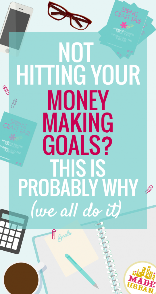 Not Hitting your Money Goals? This is Probably Why