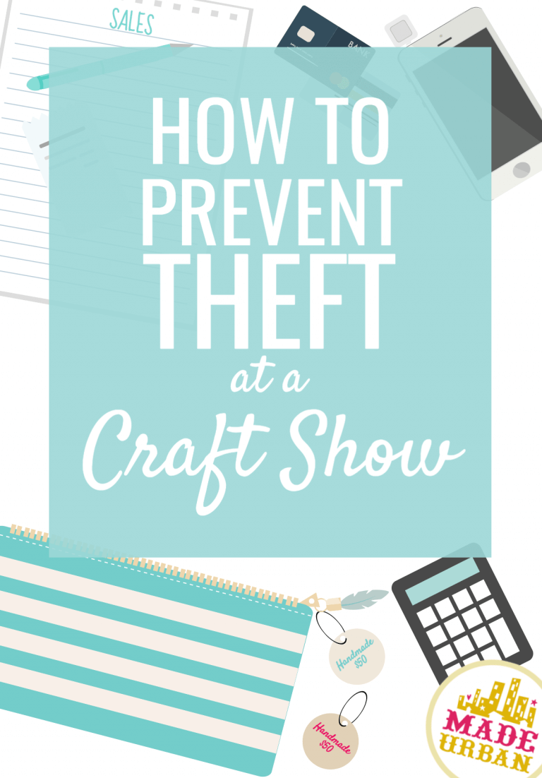10 Tips to Prevent Theft at a Craft Show