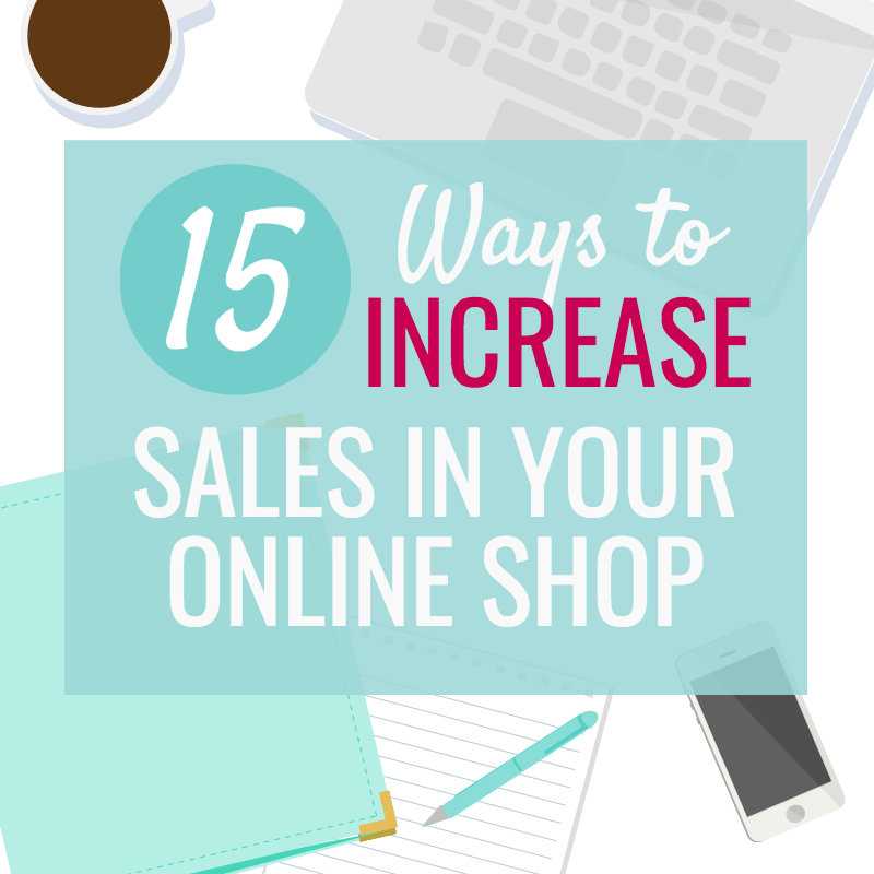 HOW TO INCREASE SALES IN YOUR ONLINE SHOP