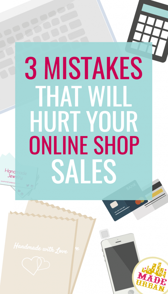 3 Mistakes that will hurt your Online Shop Sales