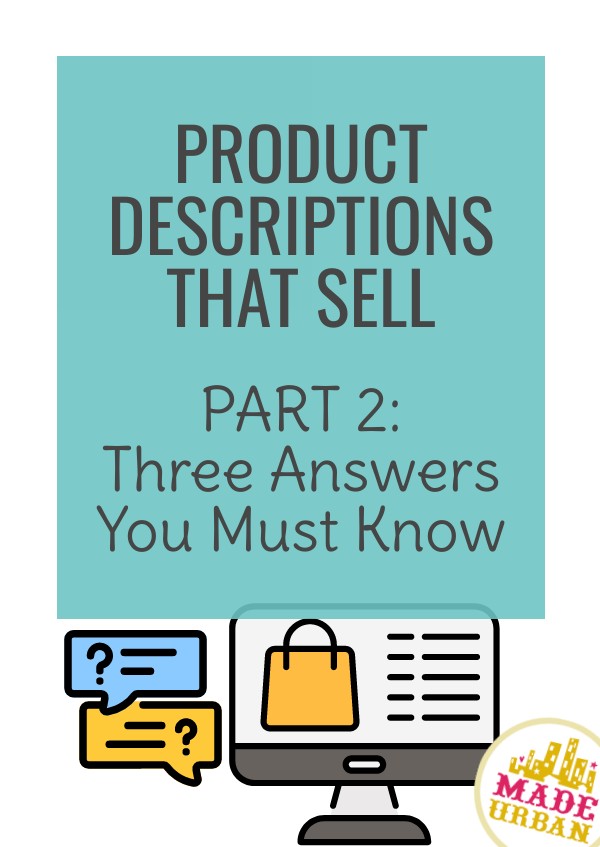 Product Descriptions that Sell (Part 2) - the 3 answers you must know