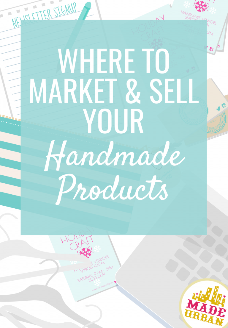Where to Market & Sell your Handmade Products