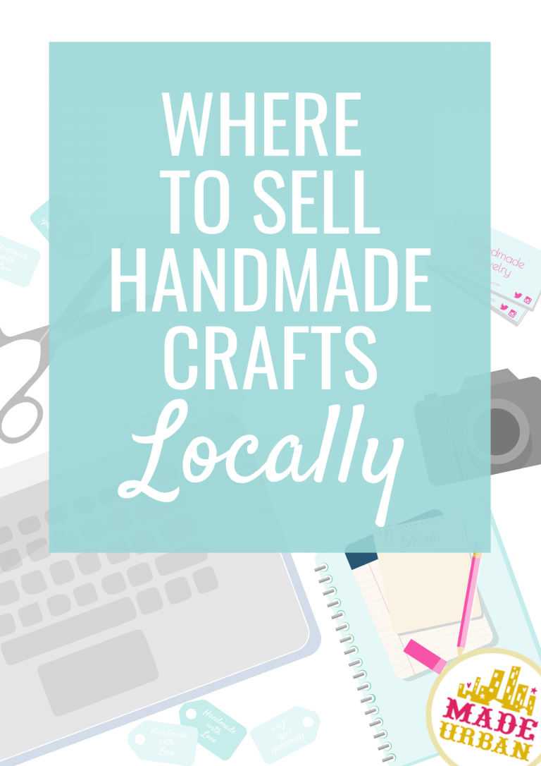 Where to Sell Handmade Crafts Locally (Top 20 Places & Ones you Haven’t Thought of)