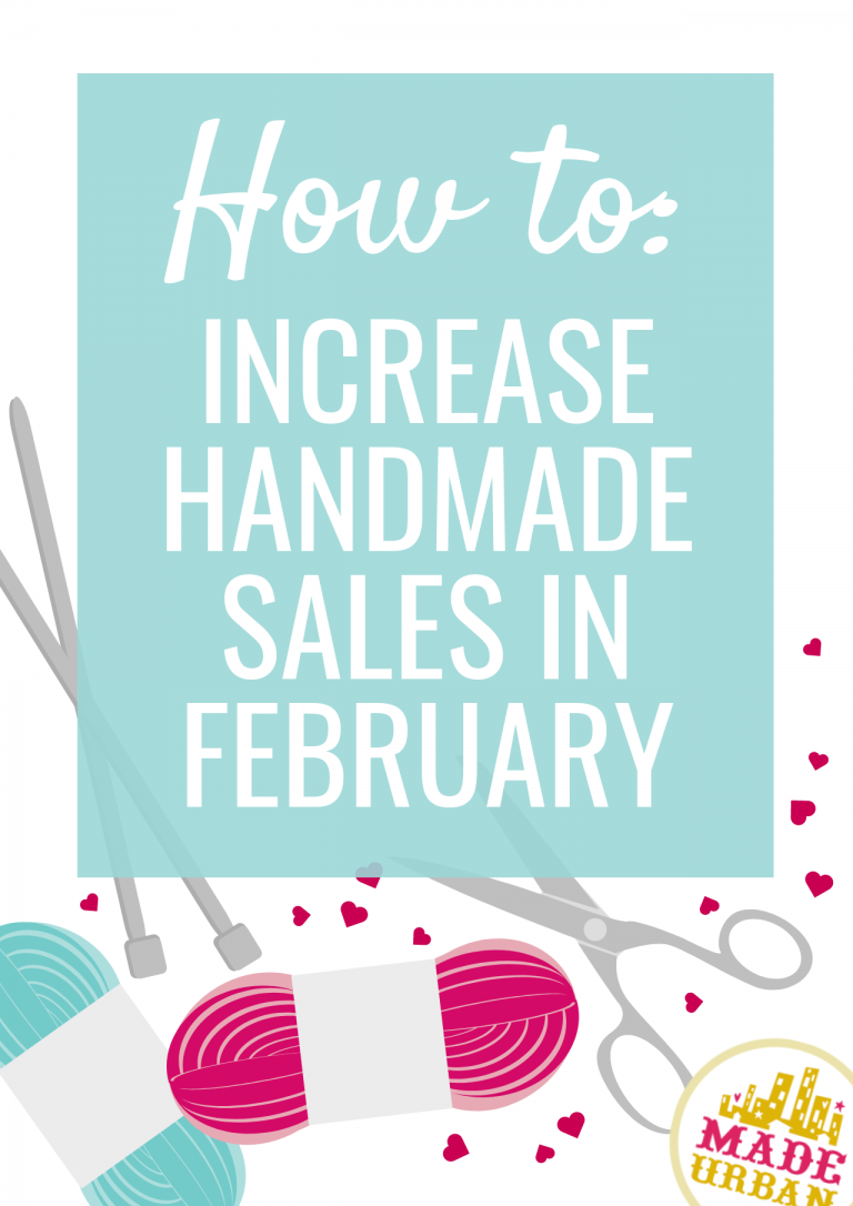 How to Increase Handmade Sales in February