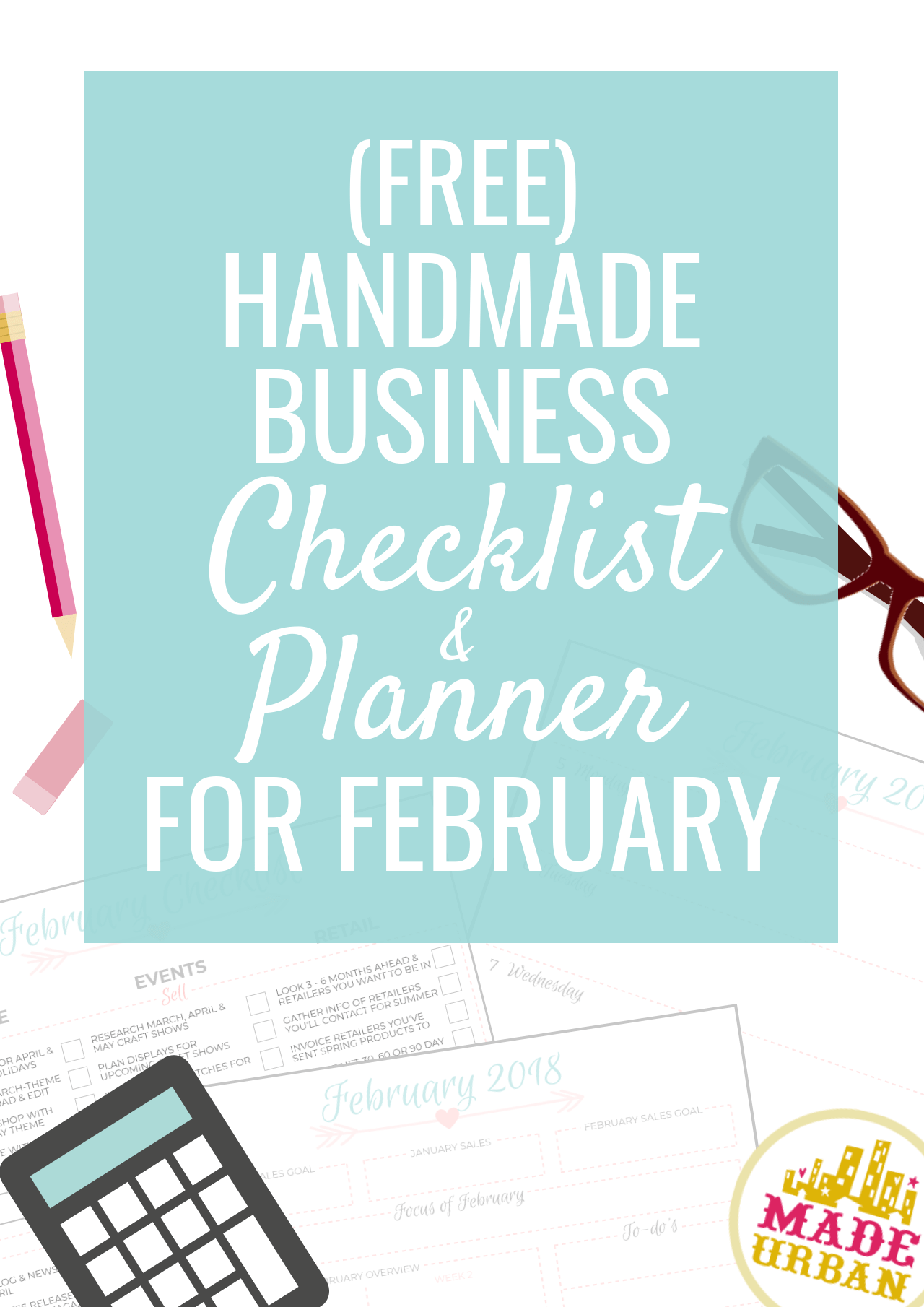 Here's what a handmade business owner should be working on in February. This article comes with a free printable checklist and planner for the month.