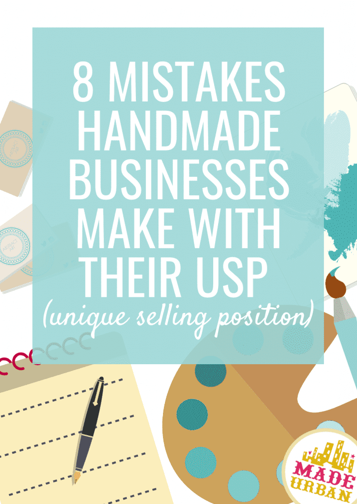 8 Mistakes Handmade Businesses make with their USP