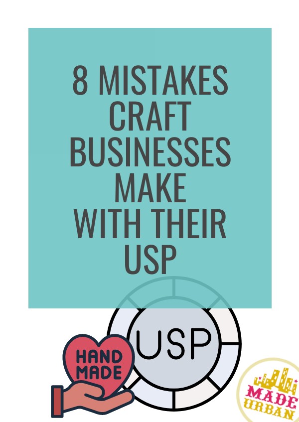 8 Mistakes Craft Businesses make with their USP