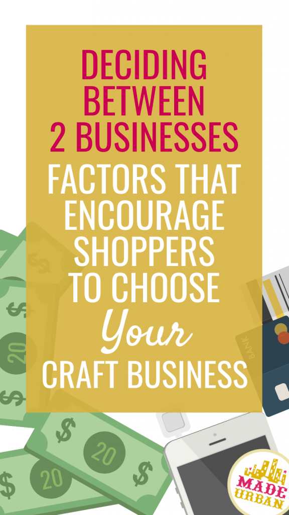 Factors that Encourage Shoppers to Choose your Craft Business