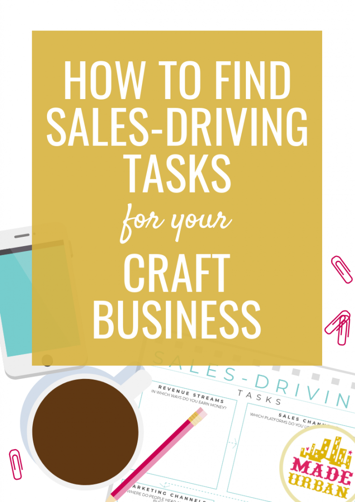 How to find Sales-Driving Tasks for your Craft Business