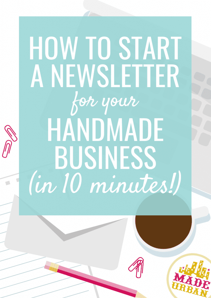 How to Start a Newsletter for your Handmade Business