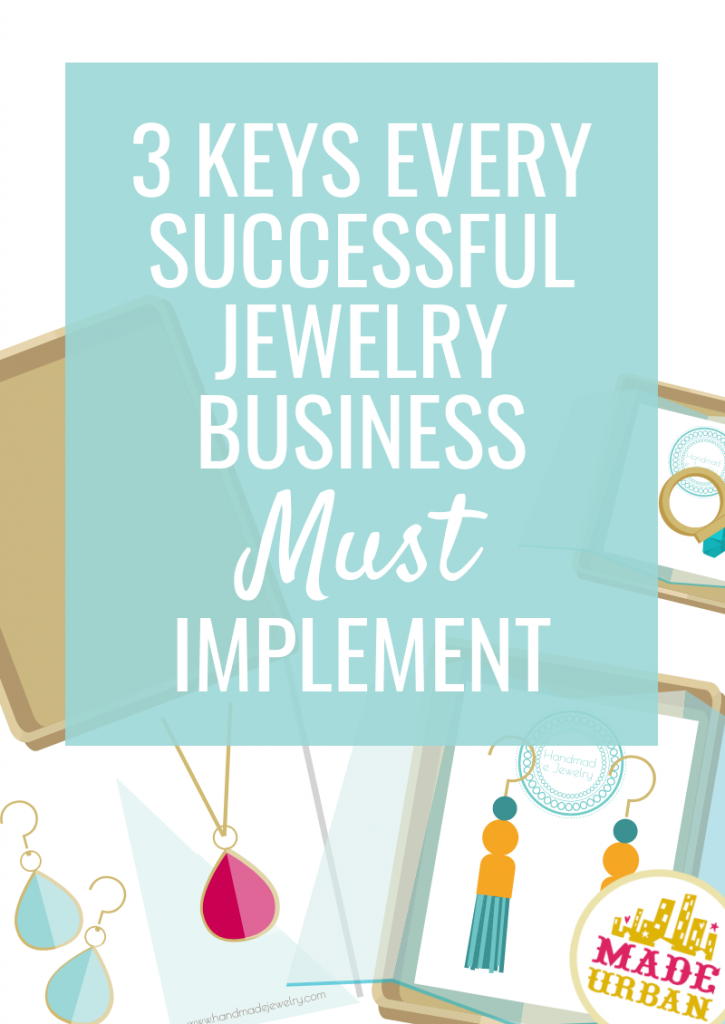 3 keys every successful jewelry business must implement
