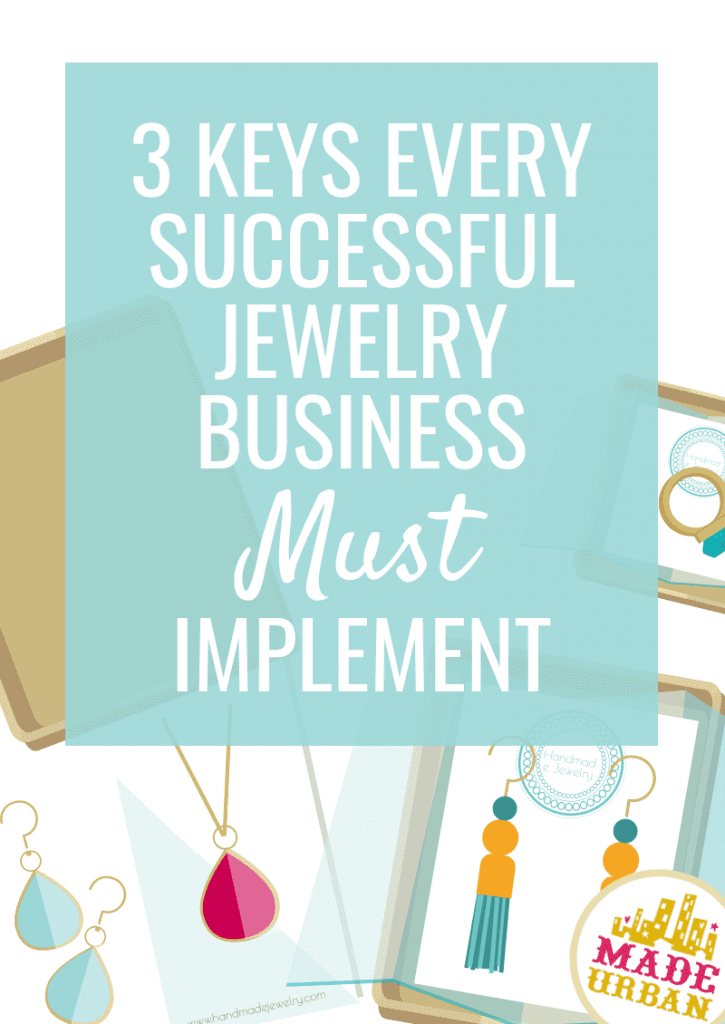 3 keys every successful jewelry business must implement