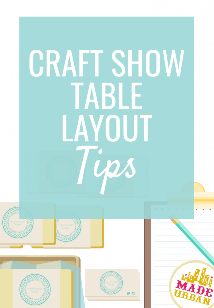 Craft Show Table Layout Tips