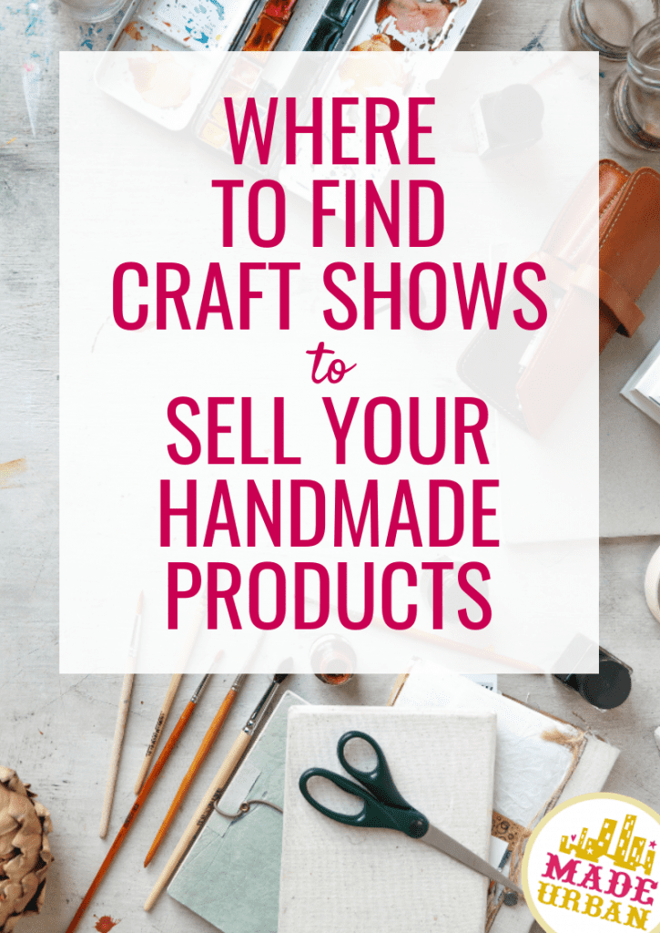 Where to Find Craft Shows to Sell your Handmade Products