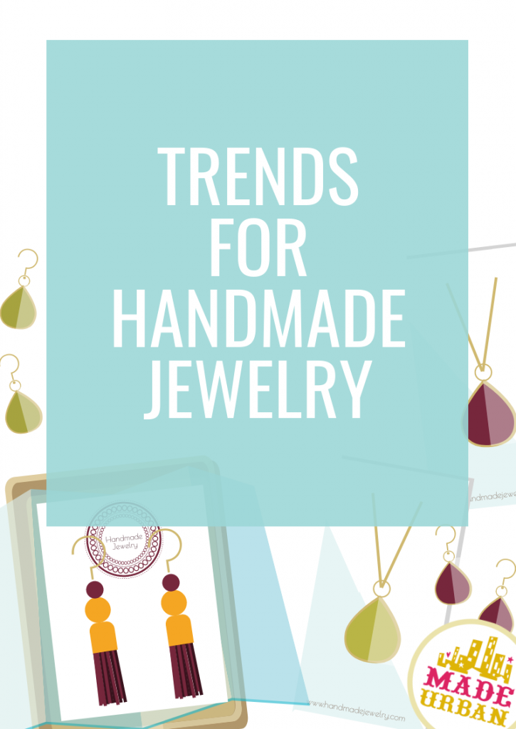 Trends for Handmade Jewelry