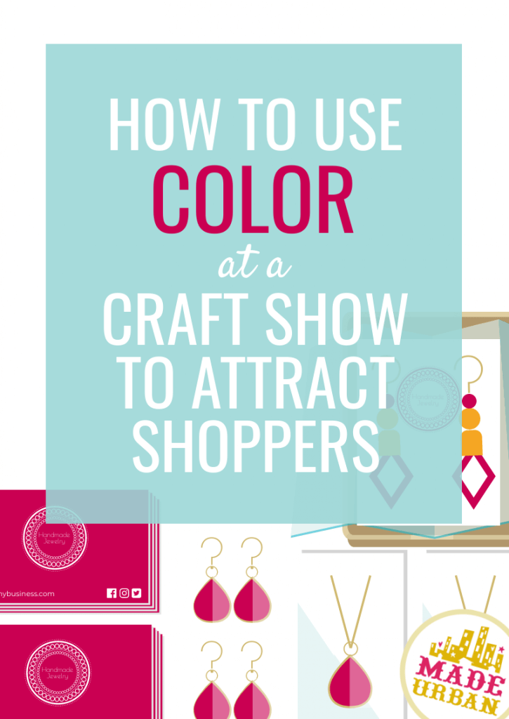 How to use color at a craft show to attract shoppers