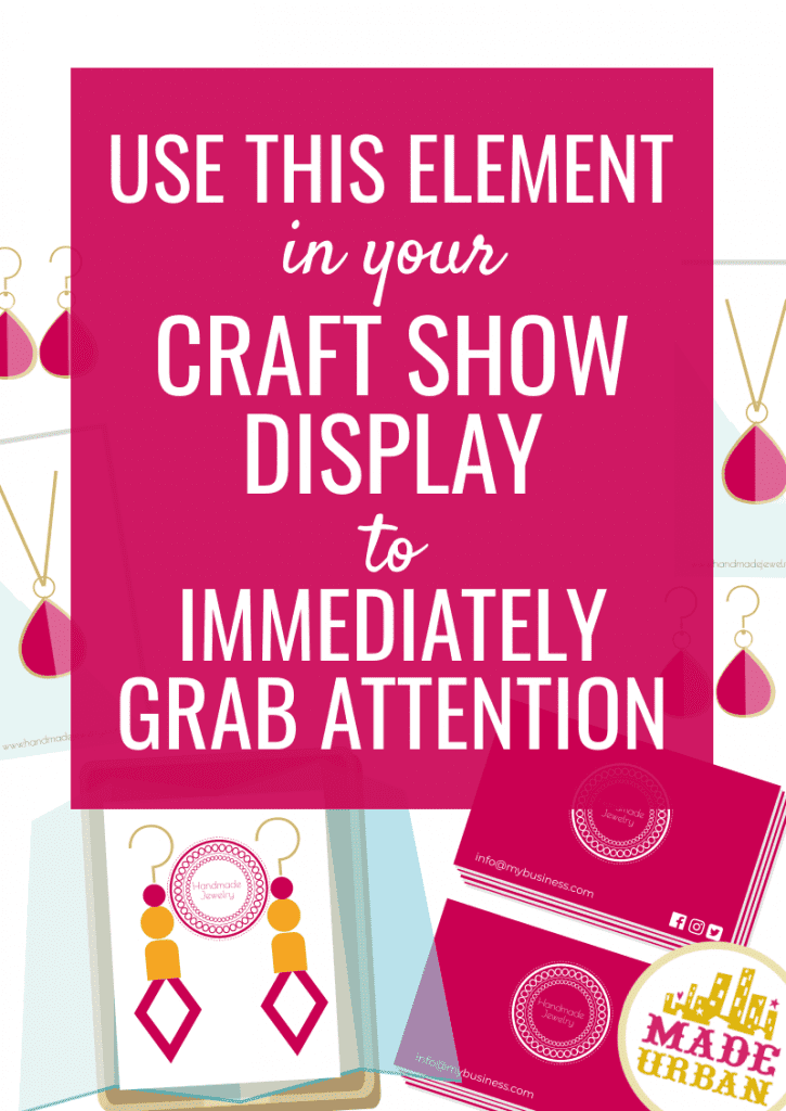 Use this Element in your Craft Show Display to Immediately Grab Attention