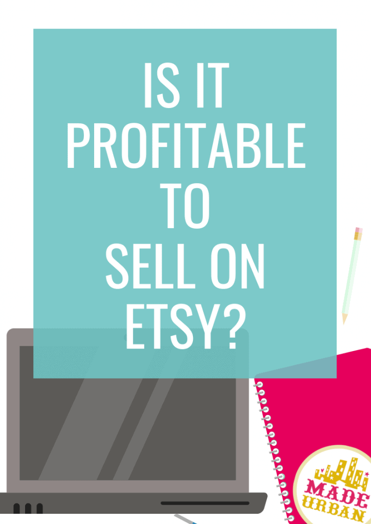 Is it Profitable to Sell on Etsy?