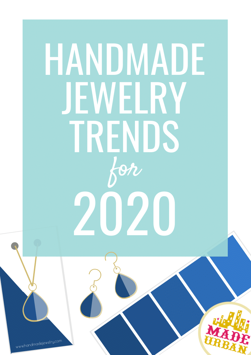 Handmade jewelry trends for 2020