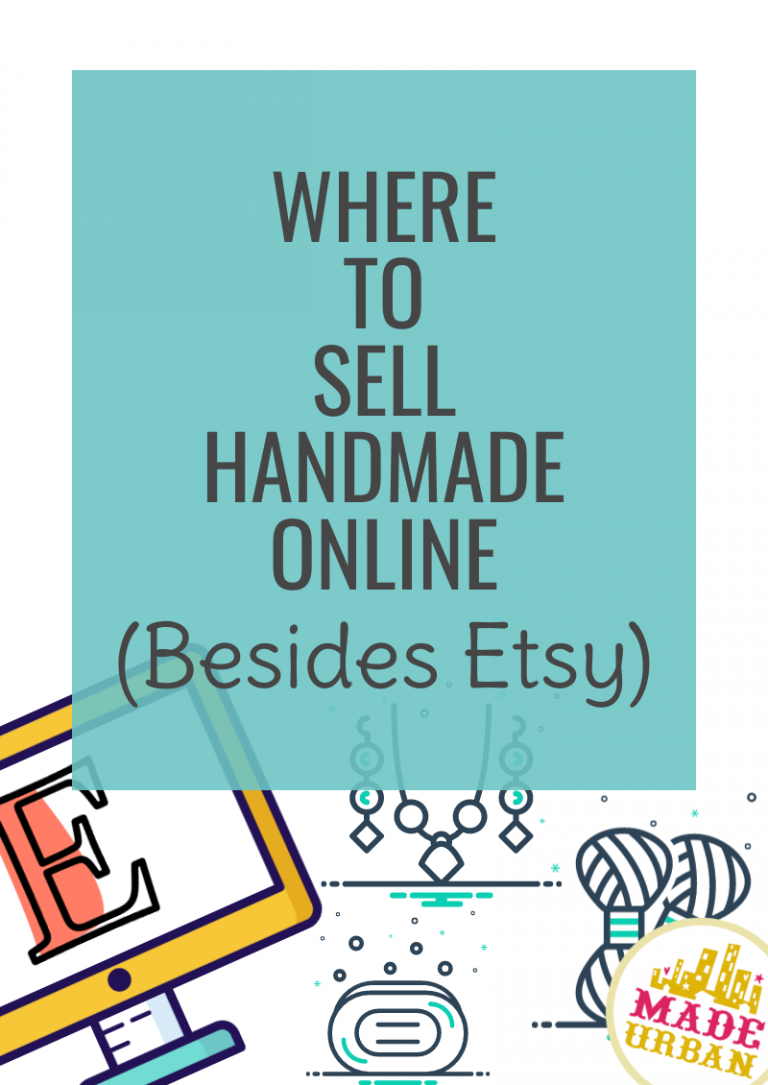Where to Sell Handmade Online 2024 (Besides Etsy)