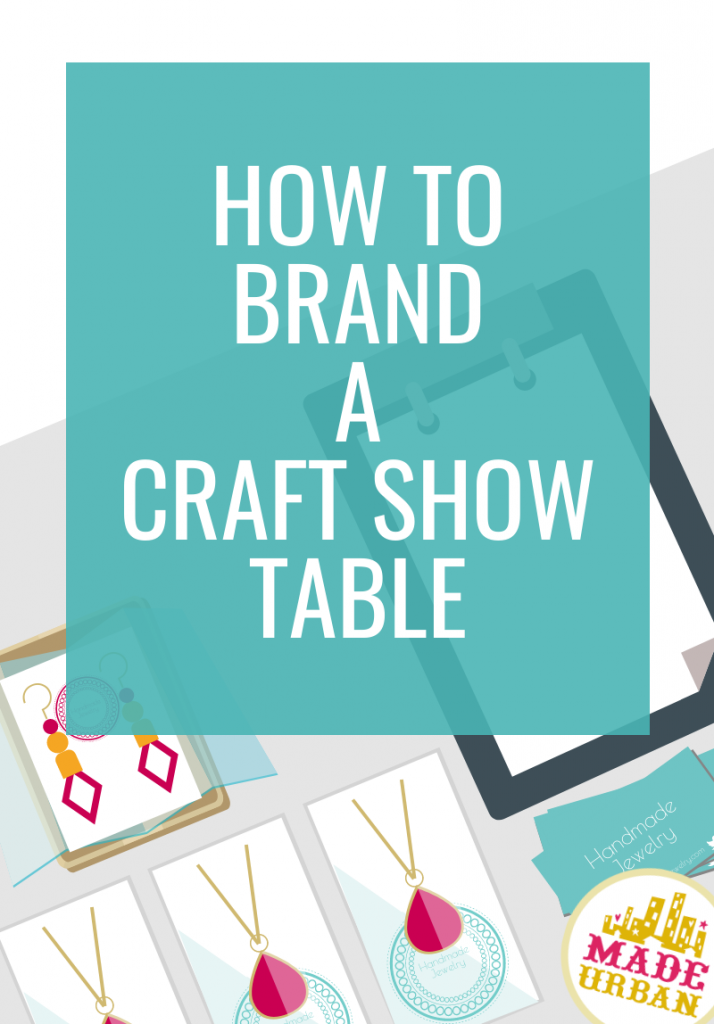 How to Brand a Craft Show Table