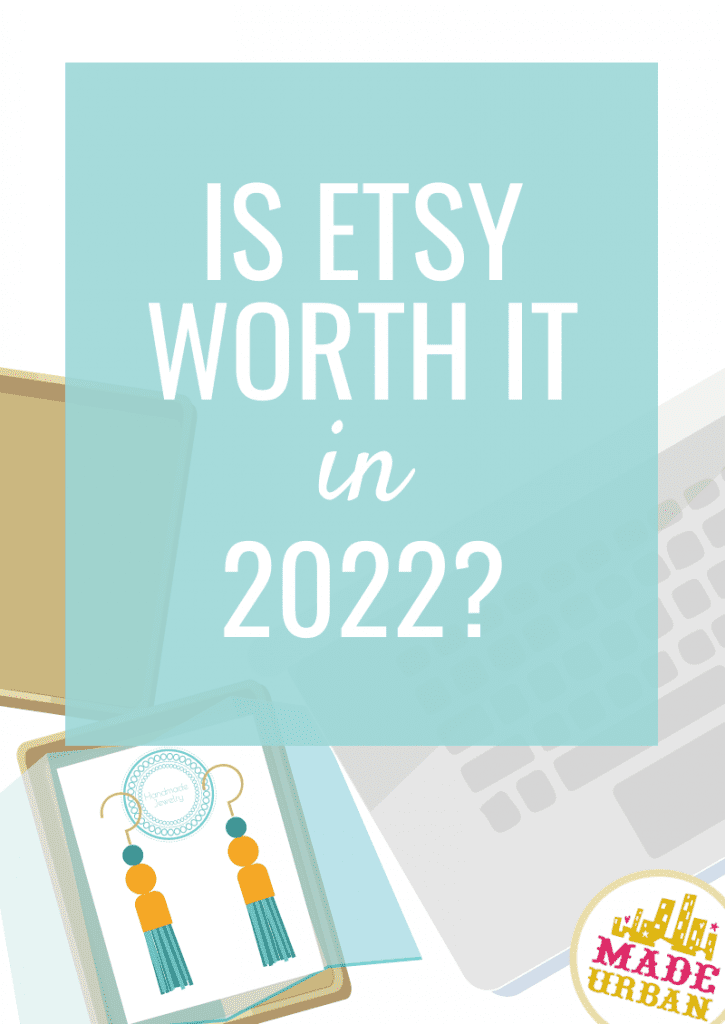 Is Etsy Worth it? (in 2022)
