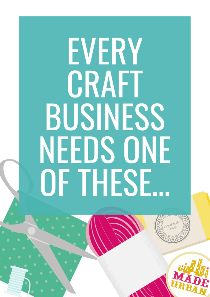 Every Craft Business Needs One of These