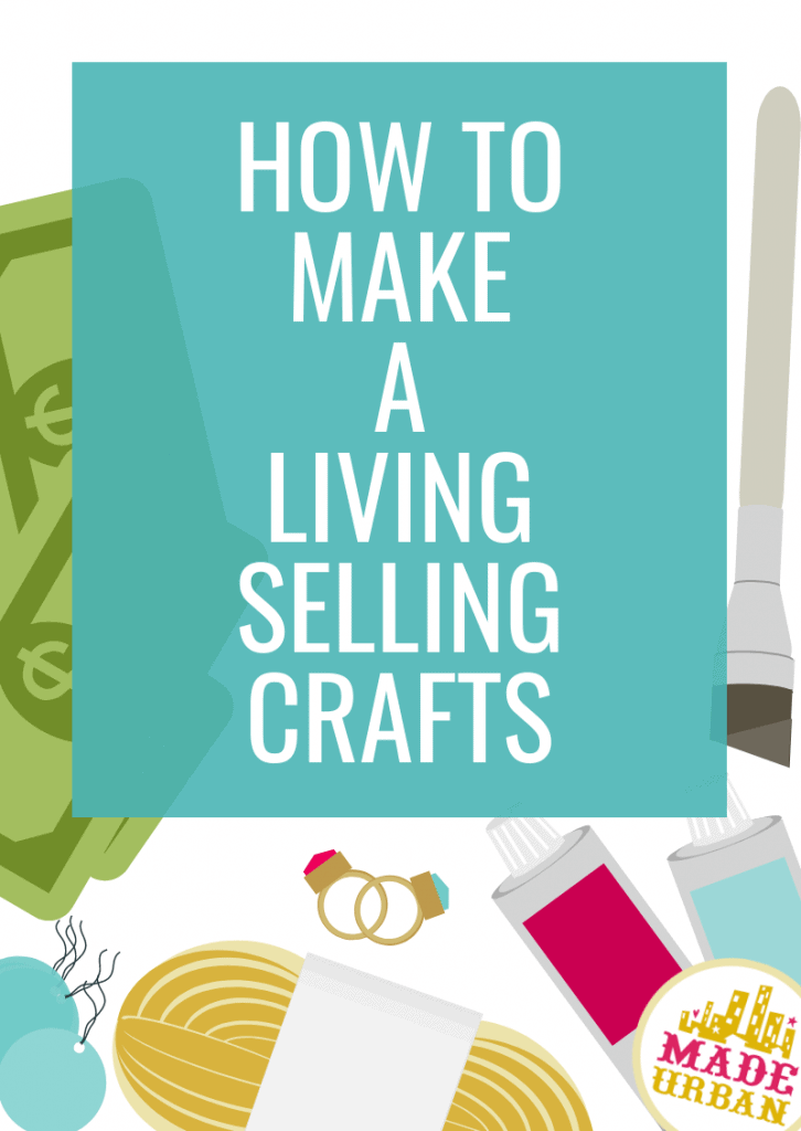 How To Make a Living Selling Crafts