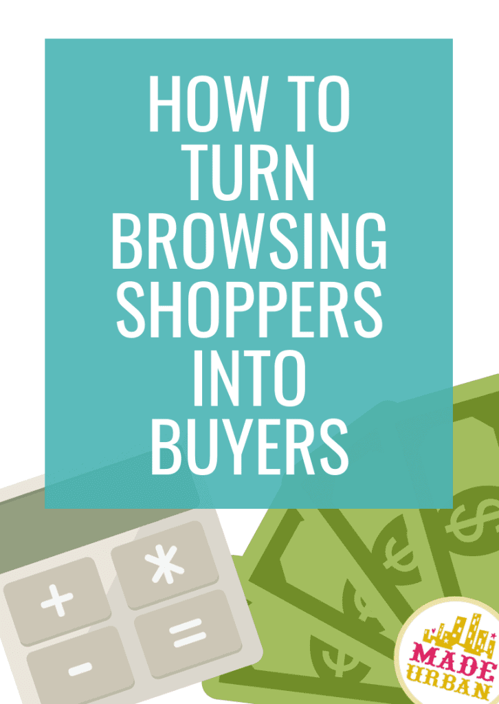 How To Turn Browsing Shoppers Into Buyers