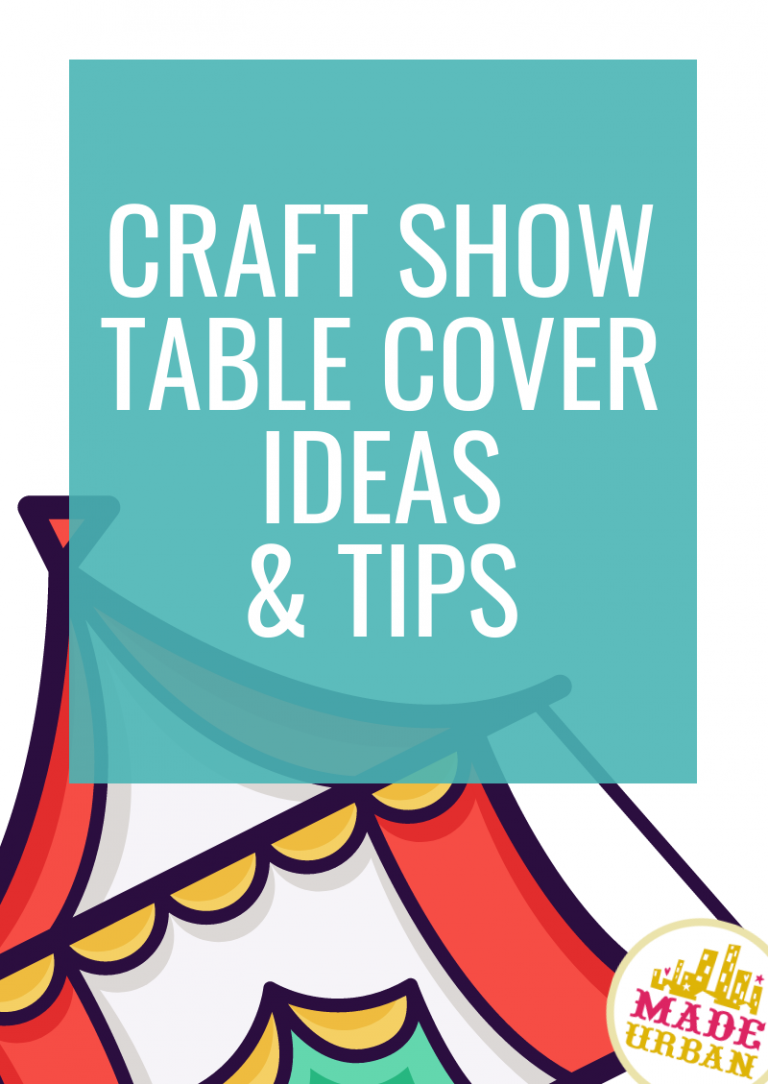 The Best Craft Show Table Covers (Plus Ideas & Tips)
