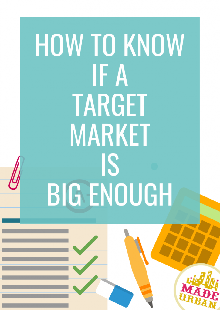 How to Know if a Target Market is Big Enough