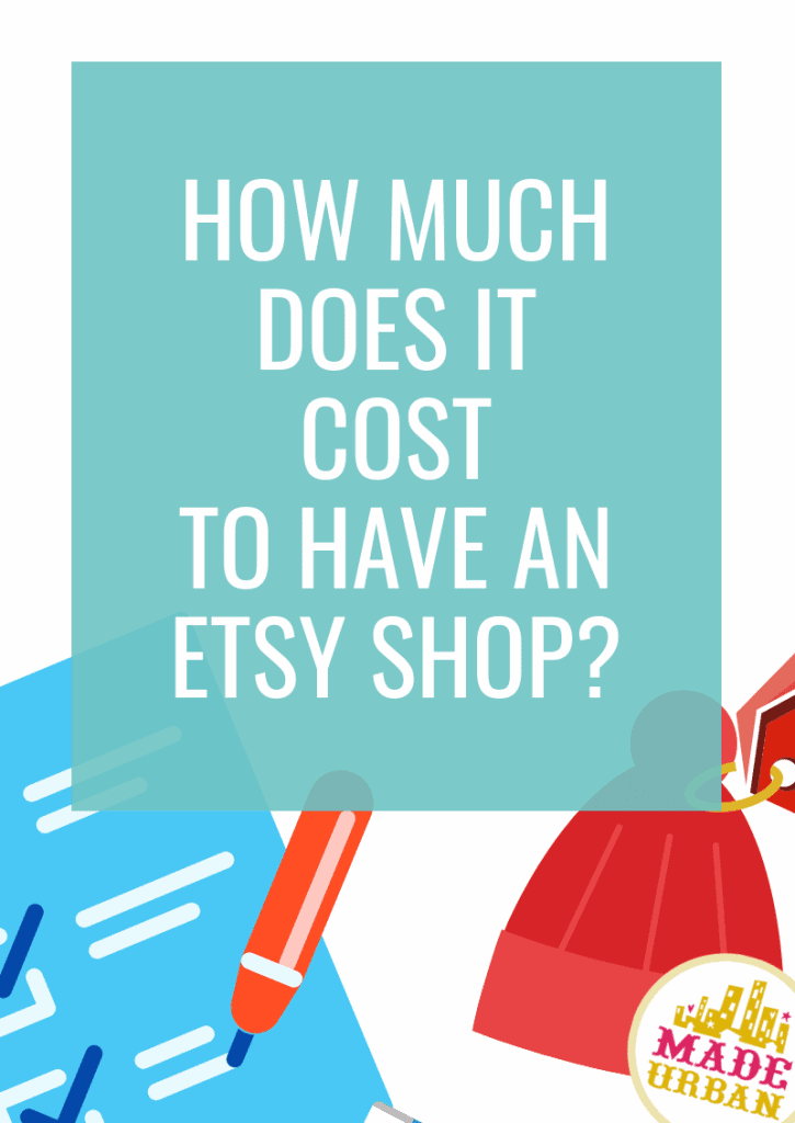 How Much Does it Cost to Have an Etsy Shop?
