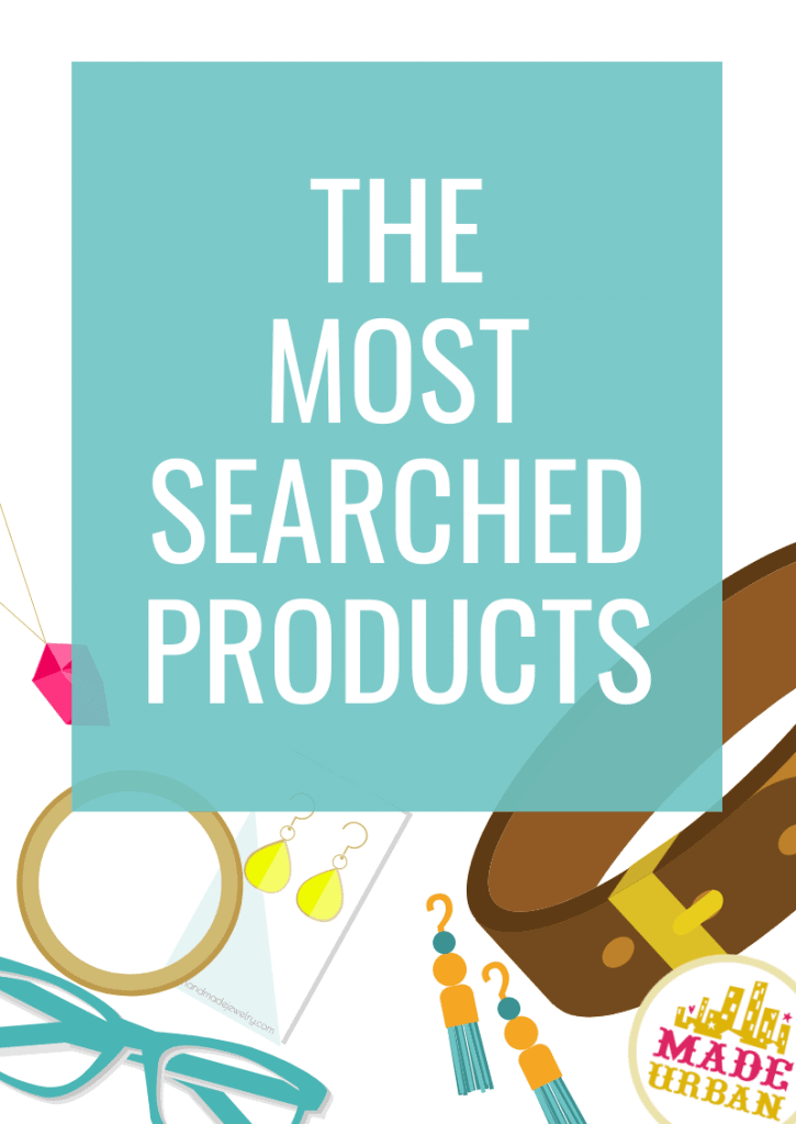 The Most Searched Products